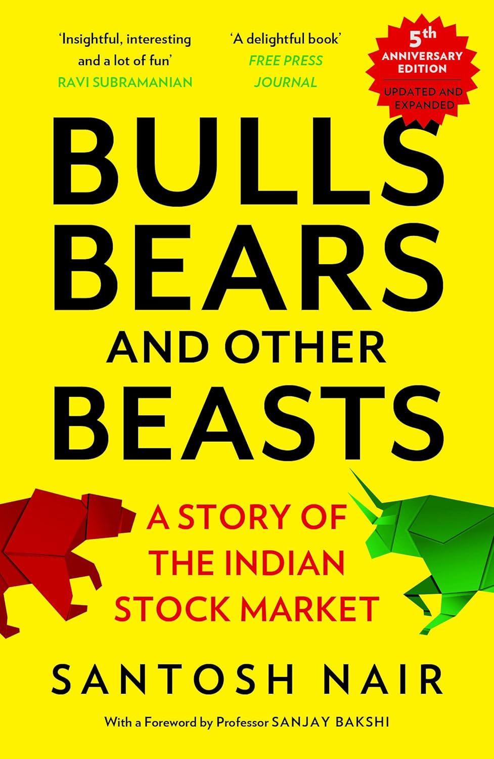 Bulls, Bears and Other Beasts — Santosh Nair (5th Anniversary Edition)